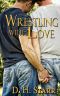 [Wrestling 02] • Wrestling With Love
